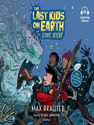 cover image of The Last Kids on Earth and the Cosmic Beyond